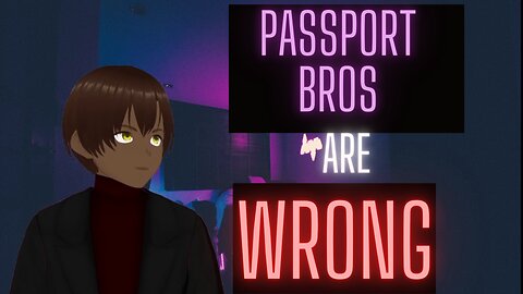 Passport Bros Are Wrong - An African Man's Perspective on Passport Bros
