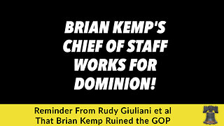 Reminder From Rudy Giuliani et al That Brian Kemp Ruined the GOP