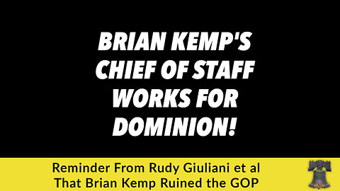 Reminder From Rudy Giuliani et al That Brian Kemp Ruined the GOP