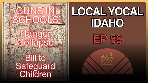 Idaho Updates: Bills, Catastrophes, and Fun - Ep 59