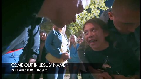 "COME OUT IN JESUS' NAME!" - New Official Trailer