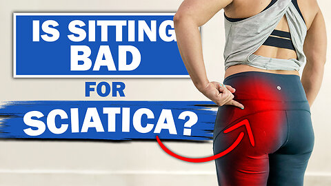 Sciatica: Is Sitting or Walking Worse For Your Leg Pain?