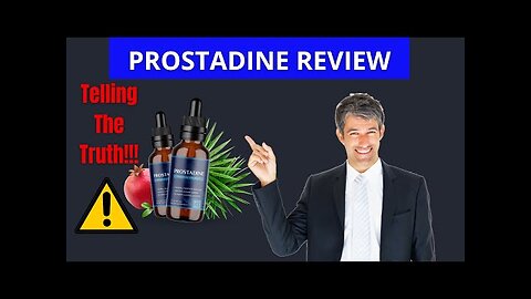 PROSTADINE - Prostadine Honest Review - Prostadine Review 2023