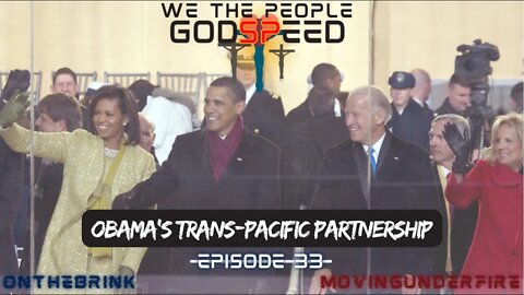 WE THE PEOPLE, Ep. #33, Obama's Trans-Pacific Partnership