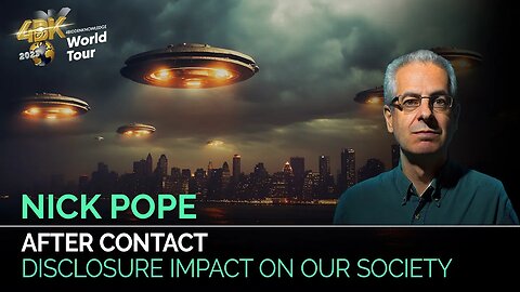 Nick Pope: The Impact of Disclosure on Our Society After Contact! | From Billy Carson's 4bidden Knowledge Tour