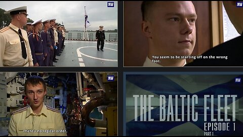 ⚓️🇷🇺 RUSSIAN NAVY ⚓️🇷🇺 The Baltic Fleet - Episode 1 - Part 1