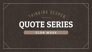 Elon Musk Quotes