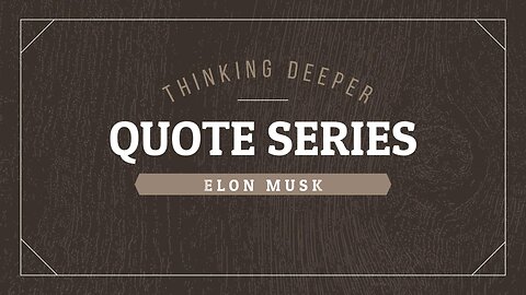 Elon Musk Quotes