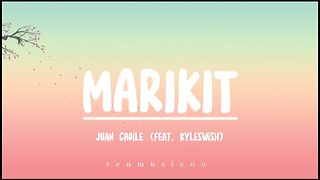 "𝐌𝐚𝐫𝐢𝐤𝐢𝐭" 𝐛𝐲 𝐉𝐮𝐚𝐧 𝐂𝐚𝐨𝐢𝐥𝐞 𝐟𝐞𝐚𝐭. 𝐊𝐲𝐥𝐞𝐬𝐰𝐢𝐬𝐡 (𝐌𝐮𝐬𝐢𝐜 𝐋𝐲𝐫𝐢𝐜𝐬 🎶) #marikit #lyrics #juancaoile #kyleswish