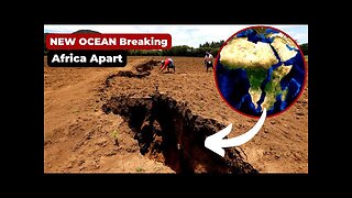 The Truth About The NEW OCEAN Breaking Africa Apart.