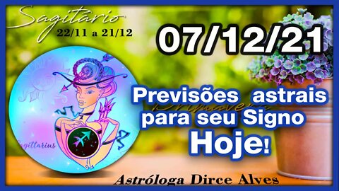 [Horóscopo do Dia] 07/12/2021previsões astrais para todos os signos Dirce Alves [Terça-Feira]#Novo