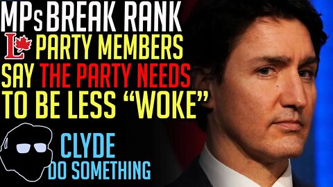 Liberal Party MPs Breaking Rank with Justin Trudeau over "Woke" Ideology