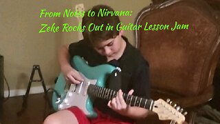 From Notes to Nirvana: Zeke Rocks Out in Guitar Lesson Jam