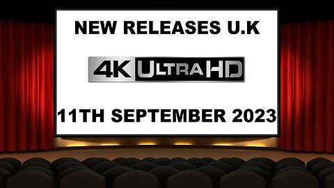 NEW 4K UHD Releases [11TH SEPTEMBER 2023 | U.K | Links Included]