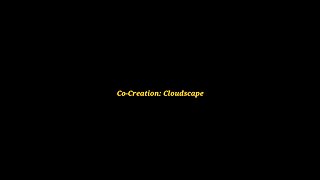 Co-Creation: Cloudscape