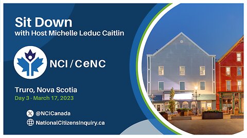 Sit Down with Michelle Leduc Catlin | Day 3 Truro | National Citizens Inquiry