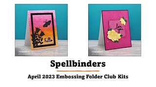 Spellbinders | April 2023 Embossing Folder Clubs