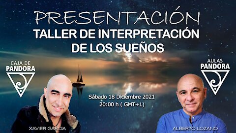 PRESENTACÓN: TALLER DE INTERPRETACIÓN DE LOS SUEÑOS con Alberto Lozano