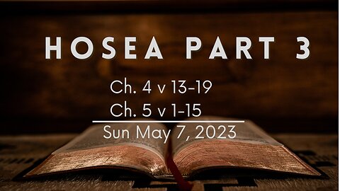 Hosea, Part 3