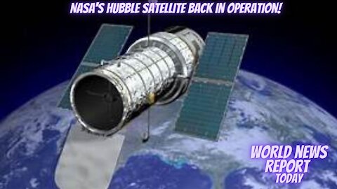 NASA's Hubble Satellite Back In Operation!