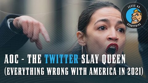 AOC - TWITTER Slay Queen (Toxic Tweets and Intentional Irreparable Division)