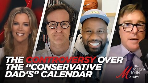 Why Some Conservatives Are Upset About the "Conservative Dad's" Calendar, with The Fifth Column