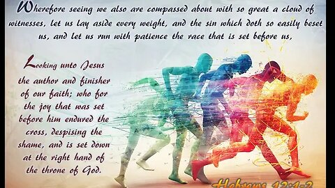 Who and what are you looking at as you run your race for Christ?