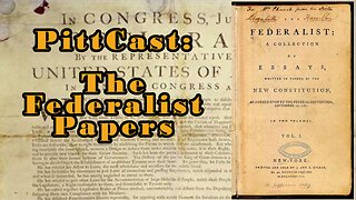 PittCast: The Federalist Papers 4-7