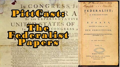 PittCast: The Federalist Papers 4-7