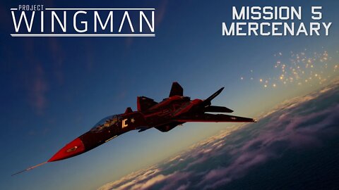 Project Wingman Mercenary Difficulty | PW-MK1 | Mission 5: Sirens of Defeat