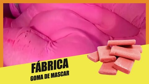 Chicletes: Como é a Fábrica da Goma de Mascar Por Dentro?