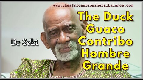 DR SEBI - THE DUCK, GUACO, CONTRIBO, HOMBRE GRANDE, IRON