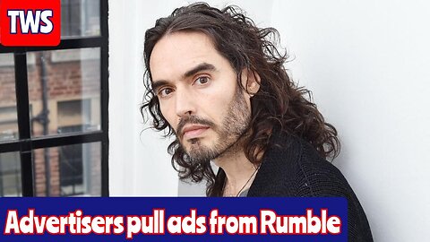Companies Pull Ads From Rumble Over Russell Brand Allegations