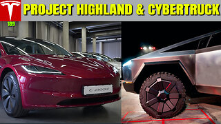 Tesla NEW Model 3 Project Highland & Cybertruck news