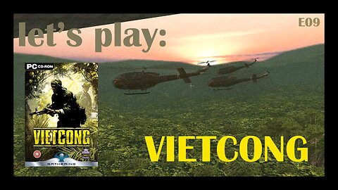 Chiefy's Let's Play: Vietcong (2003) (PC) - Episode 9: Crash in the Jungle [Part 2]