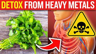 The Best Strategy for Detoxifying Heavy Metals (SAFELY)