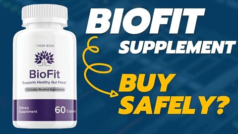 BIOFIT ✅ [[ BIOFIT SUPPLEMENT BUY SAFELY? ]] ✅ Biofit Review - ✅BIOFIT