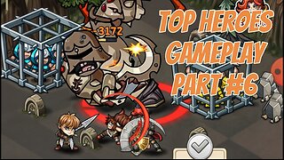 TOP HEROES - GAMEPLAY PART #6