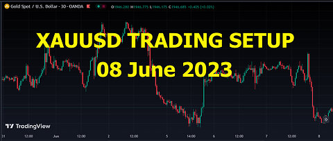 XAUUSD TRADING SETUP 08 June 2023