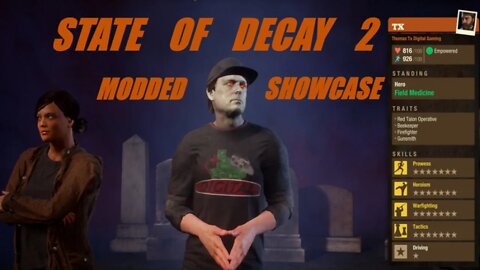 State Of Decay 2 Modded Showcase