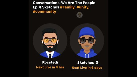 The Rocstedi Podcast - Conversations; We Are The People. Ep4. Sketches