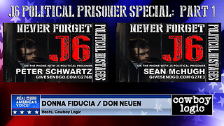 Cowboy Logic - 01/05/23: J6 Political Prisoners - 2 Years Later (part 1)
