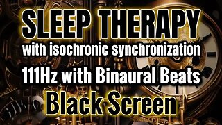 Sleep Therapy | 111Hz | Isochronic Synchronization | Binaural Beats | Pain Relief