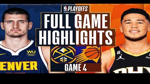 #1 NUGGETS at #4 SUNS | FULL GAME 4 HIGHLIGHTS | May 7, 2023