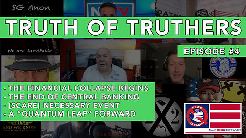 Truth of Truthers #4: Banking Collapse Begins | [SCARE] Events Coming | A 'Quantum Leap' Forward