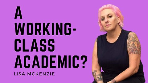 The only working class academic