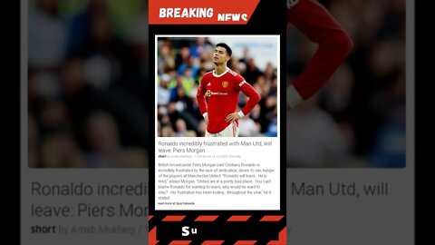 Breaking News: Ronaldo incredibly frustrated with Man Utd, will leave: Piers Morgan #shorts #news