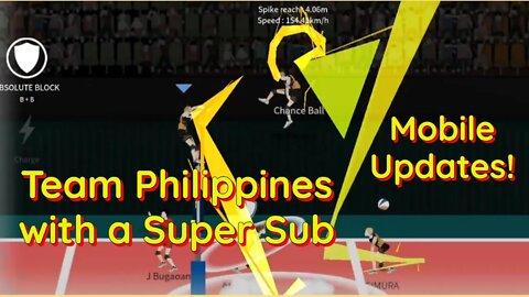 The Spike Volleyball - Update on Mobile Updates + Team Philippines w/a Super Sub vs Nishikawa