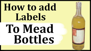 How to add labels to mead bottles