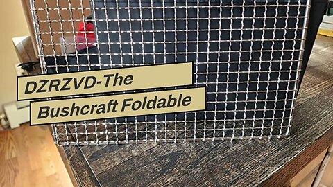 DZRZVD-The Bushcraft Foldable Backpacker's Grill Grate-Welded Stainless Steel Mesh (Upgrade Cam...